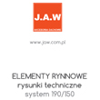 Rysunki techniczne stalowych elementów rynnowych 190/150 - JAW Konin